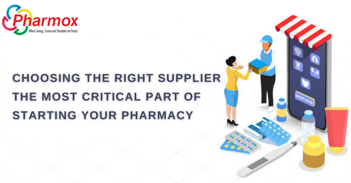 Choosing The Right Supplier - The Most Critical Part of Starting Your Pharmacy